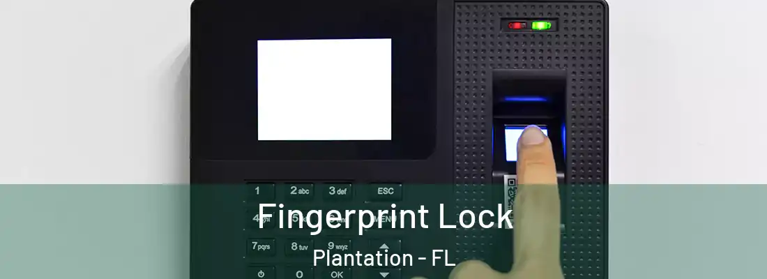 Fingerprint Lock Plantation - FL