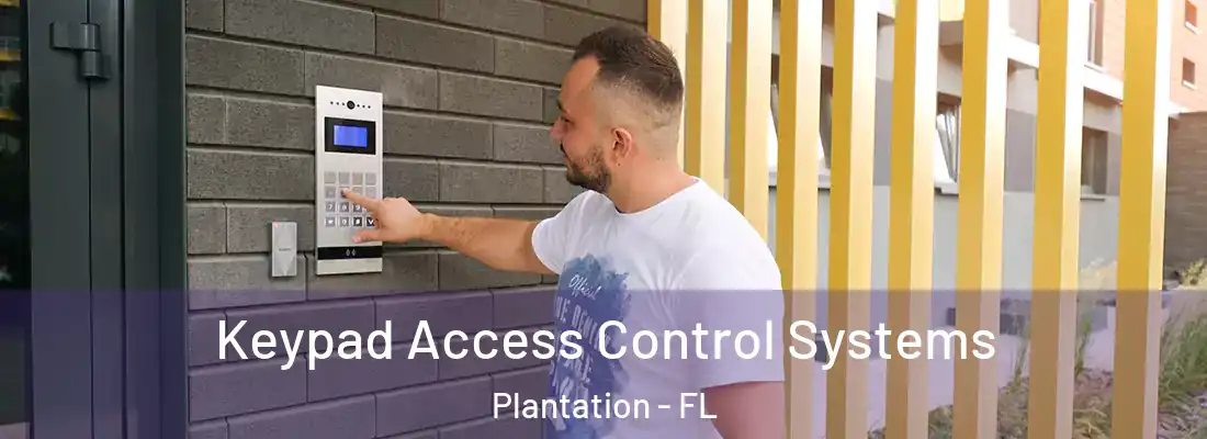 Keypad Access Control Systems Plantation - FL