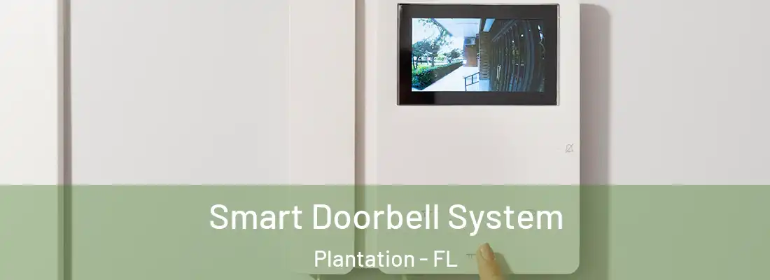  Smart Doorbell System Plantation - FL