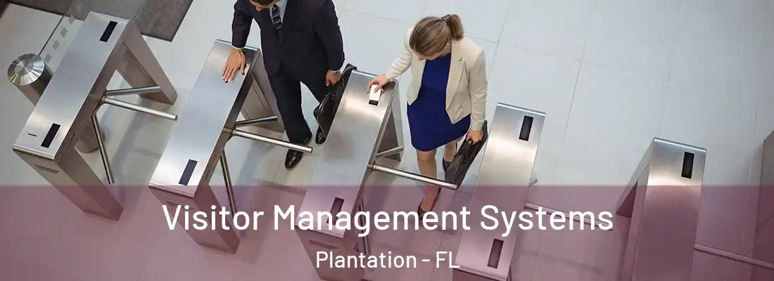 Visitor Management Systems Plantation - FL