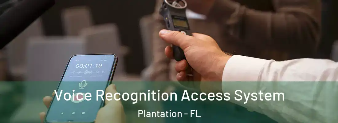 Voice Recognition Access System Plantation - FL